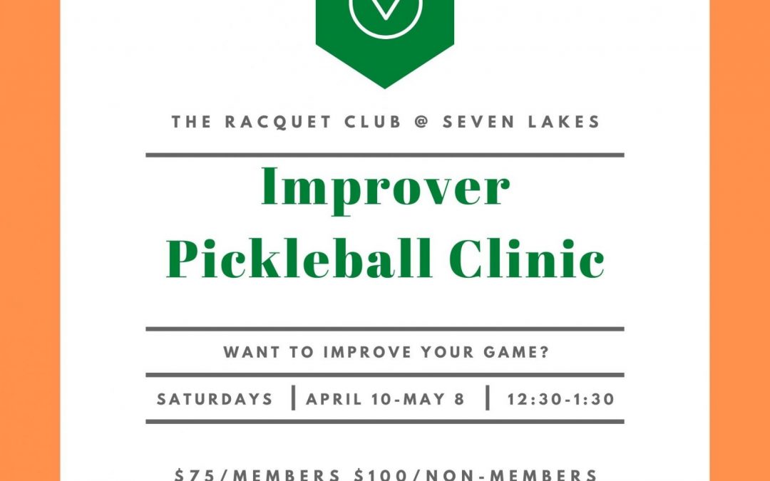 Improver Pickle Ball Clinic 04/10 – 05/08